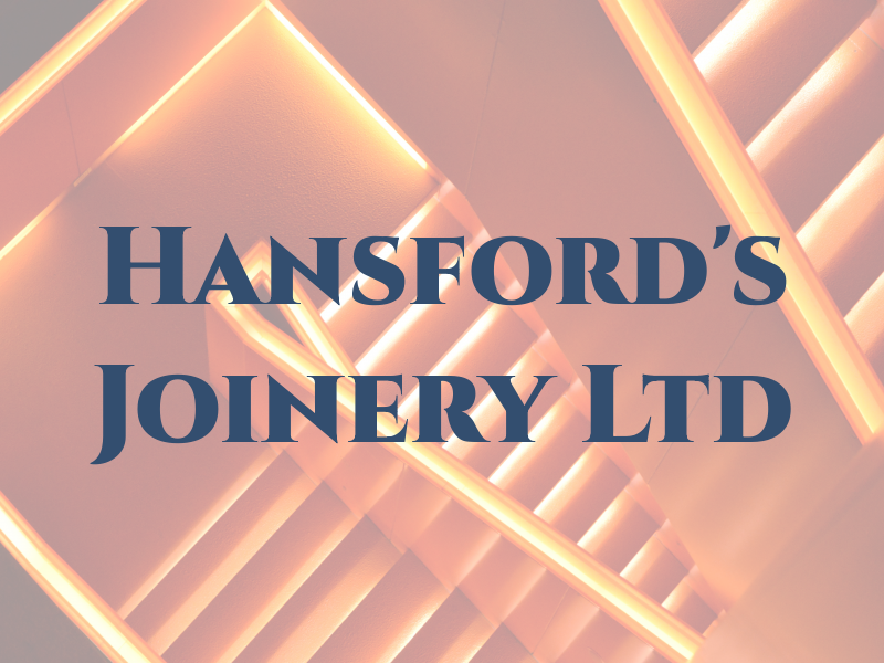 Hansford's Joinery Ltd