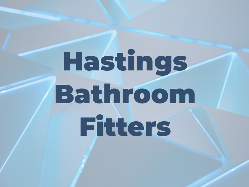 Hastings Bathroom Fitters