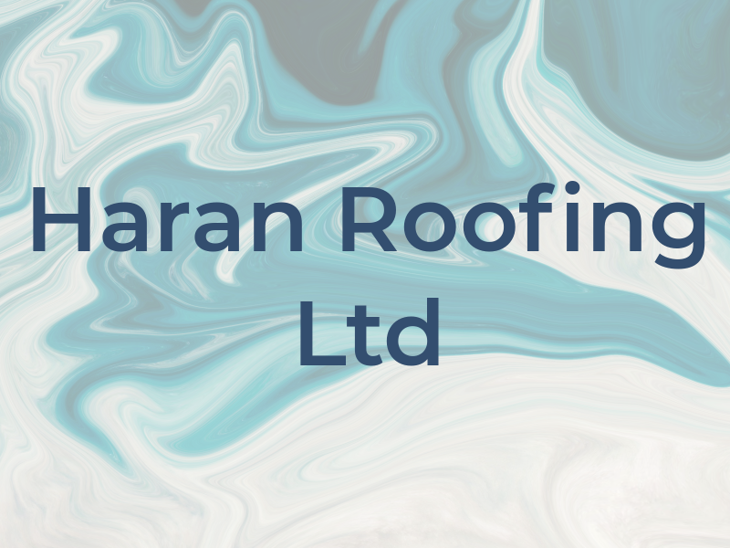 Haran Roofing Ltd