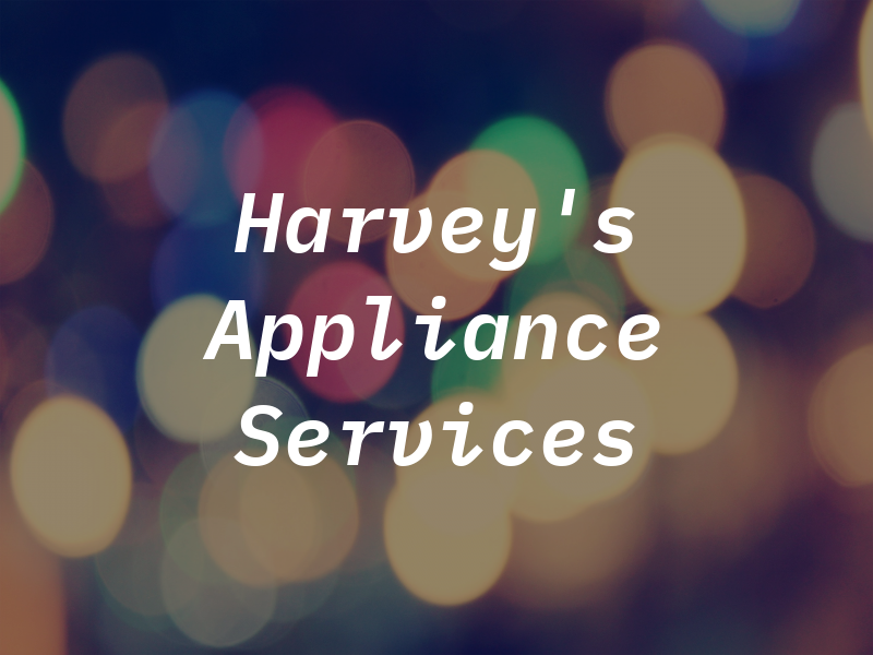Harvey's Appliance Services