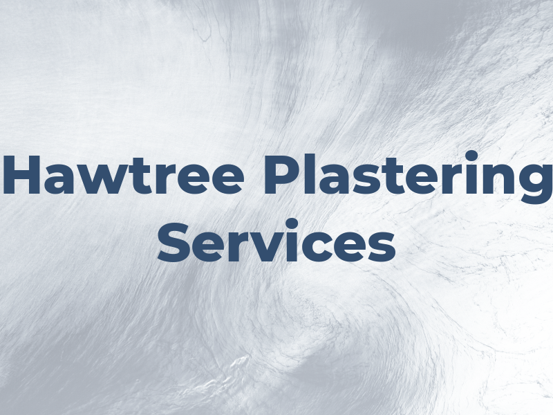 Hawtree Plastering Services