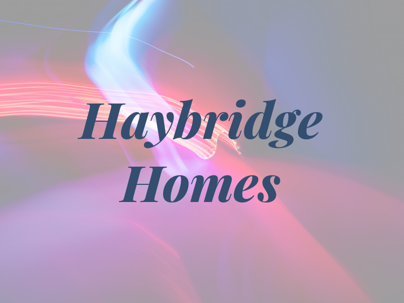 Haybridge Homes