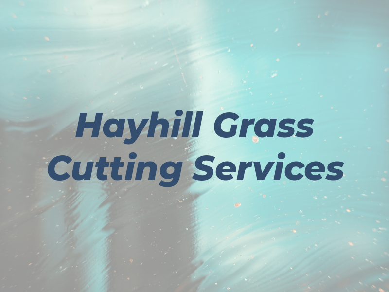 Hayhill Grass Cutting Services