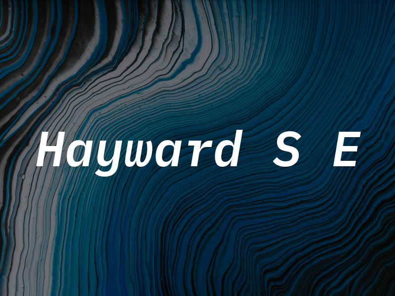 Hayward S E