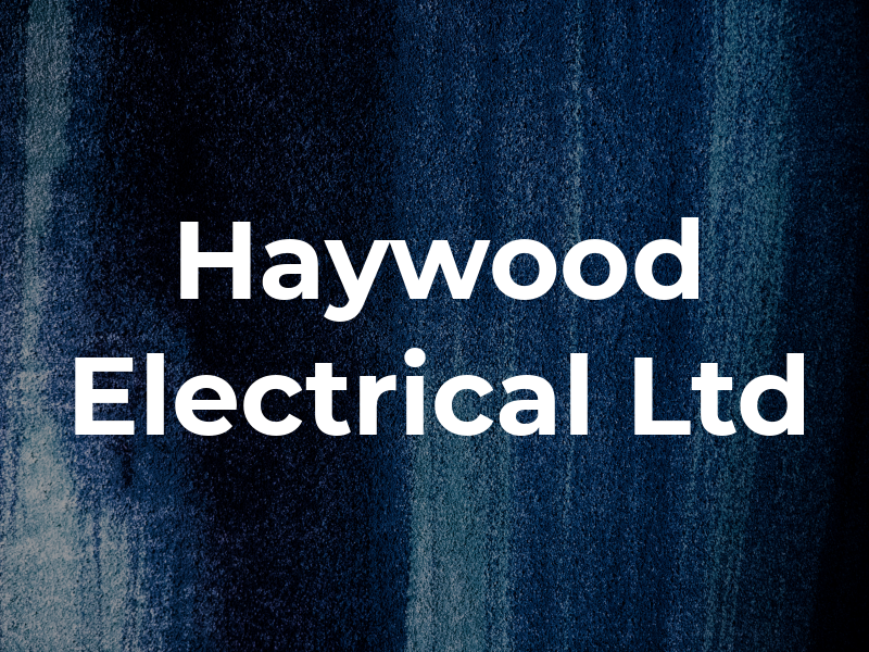 Haywood Electrical Ltd