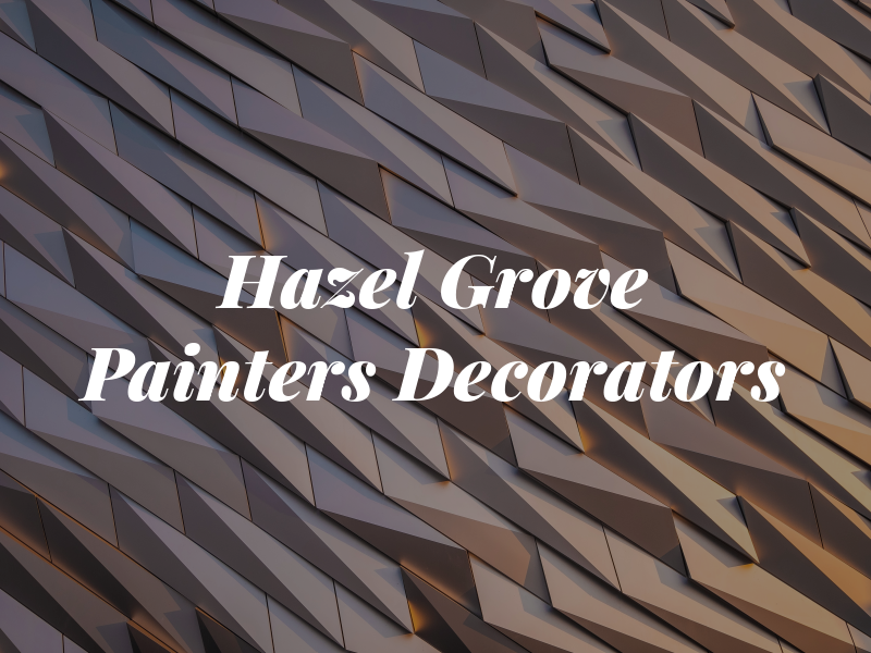 Hazel Grove Painters & Decorators