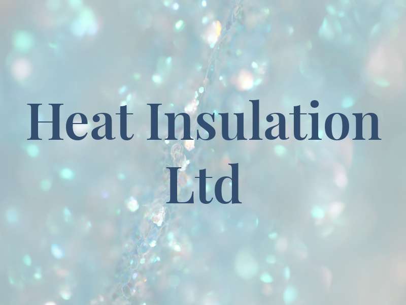 Heat Insulation Ltd