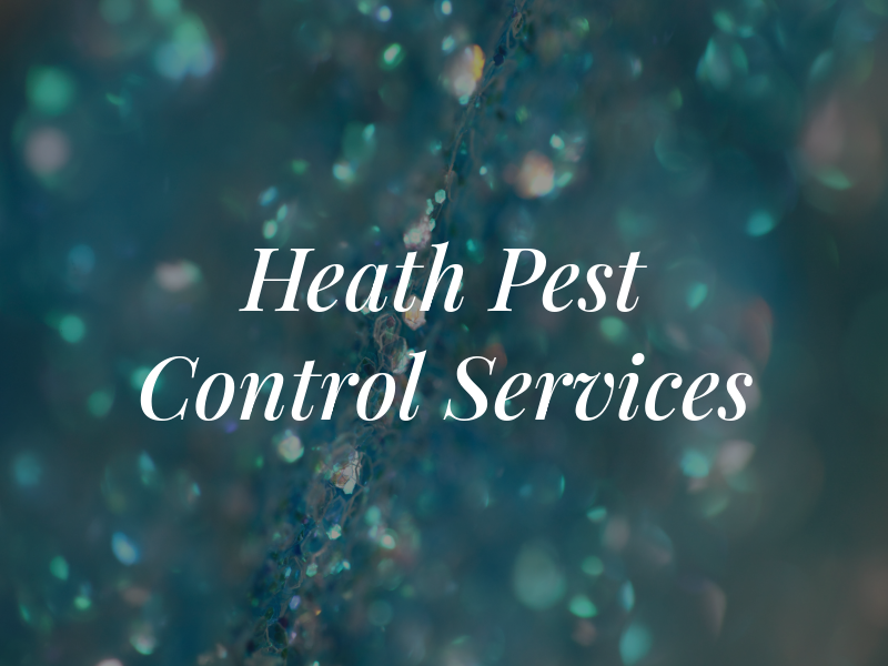 Heath Pest Control Services
