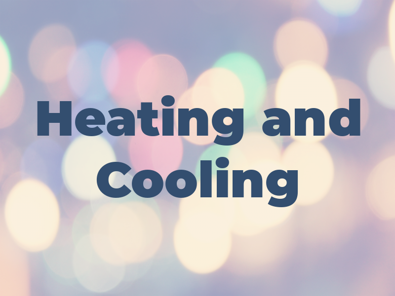 Heating and Cooling