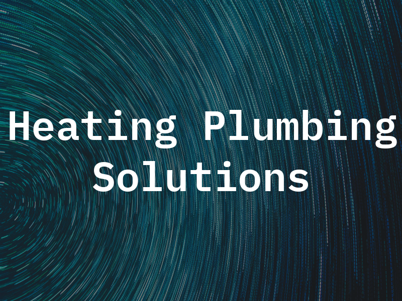 Heating and Plumbing Solutions