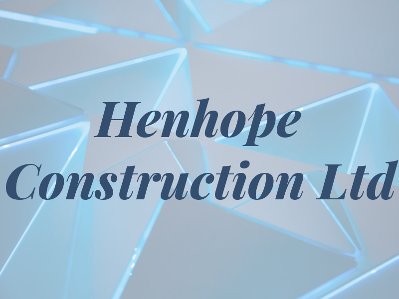 Henhope Construction Ltd