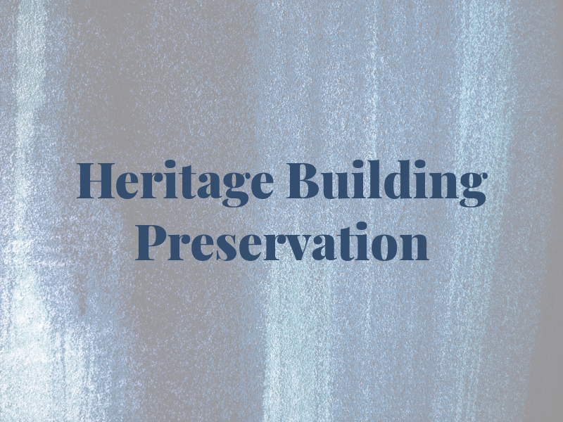 Heritage Building Preservation Ltd