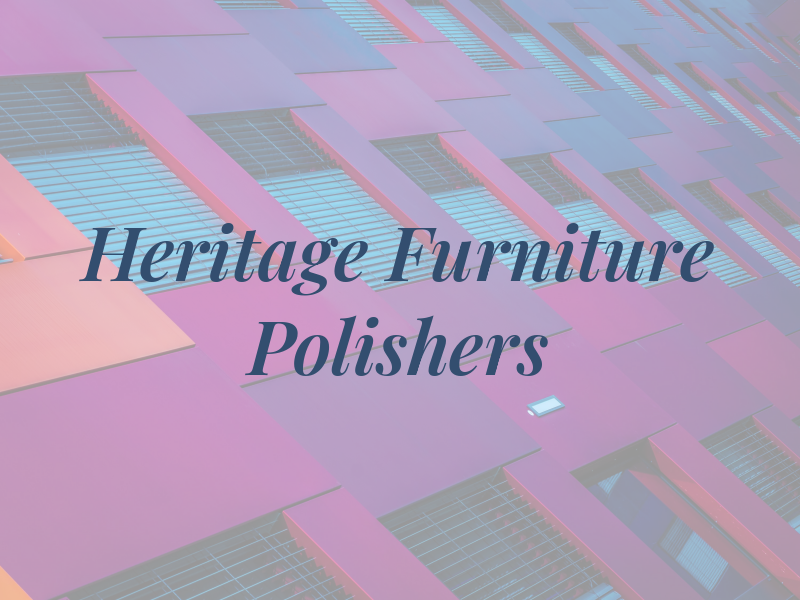 Heritage Furniture Polishers