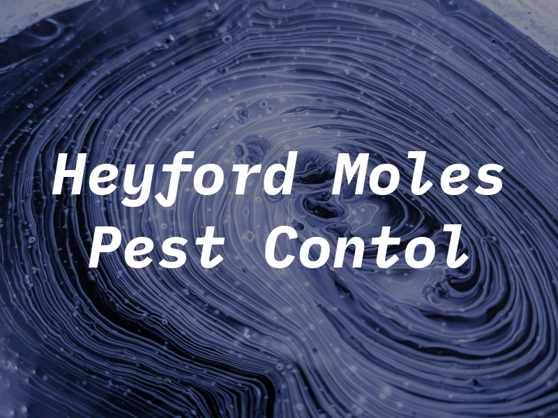Heyford Moles & Pest Contol
