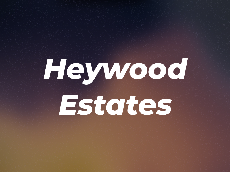 Heywood Estates