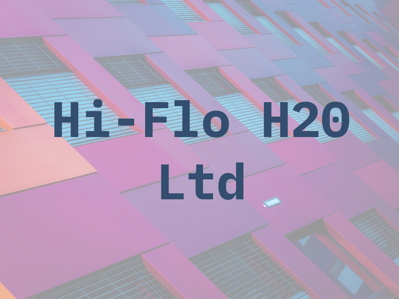 Hi-Flo H20 Ltd