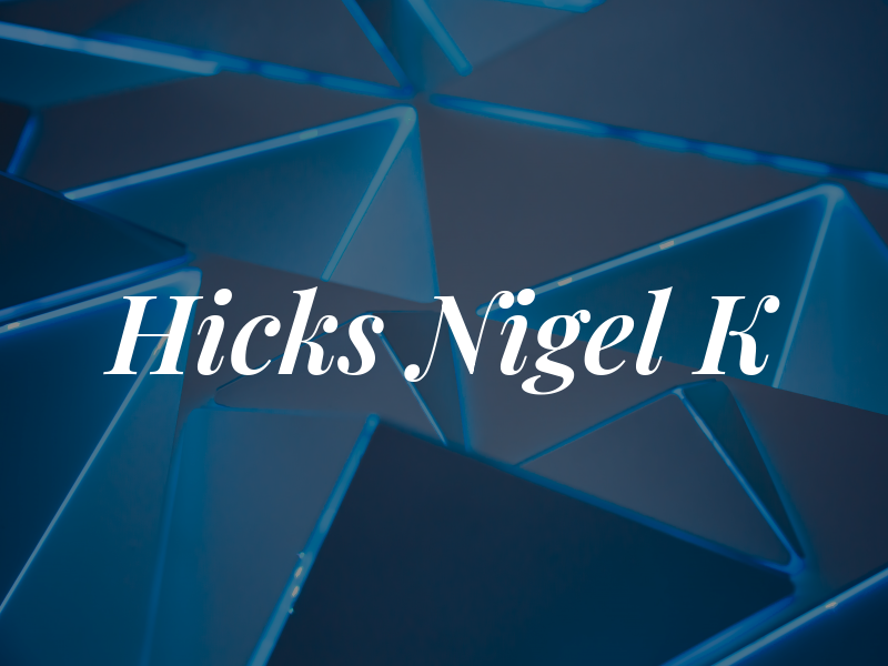 Hicks Nigel K