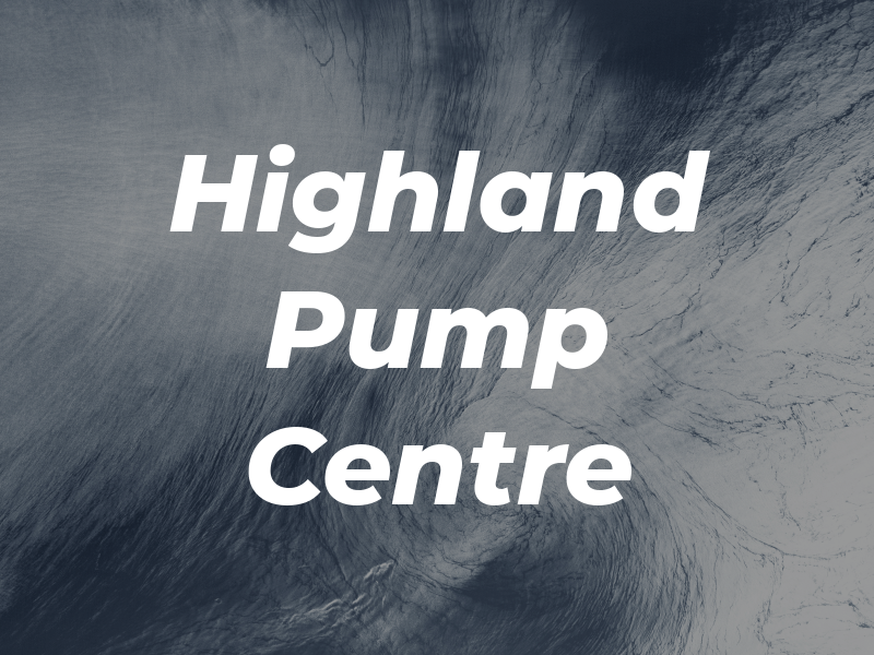 Highland Pump Centre