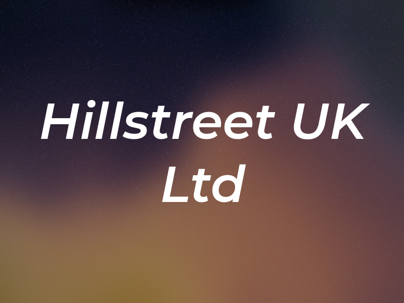 Hillstreet UK Ltd
