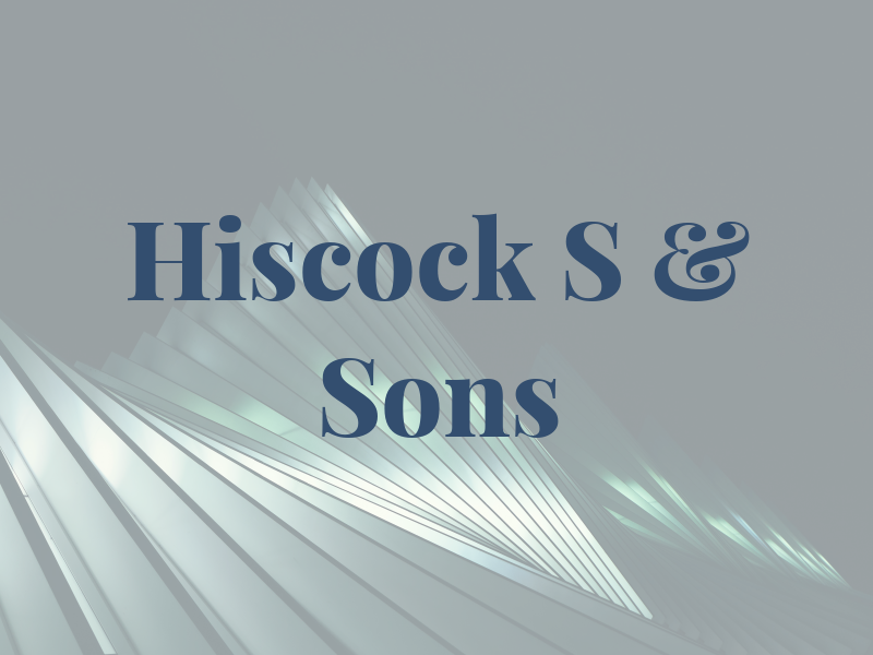 Hiscock S & Sons