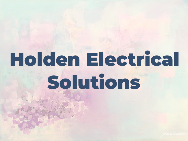 Holden Electrical Solutions Ltd