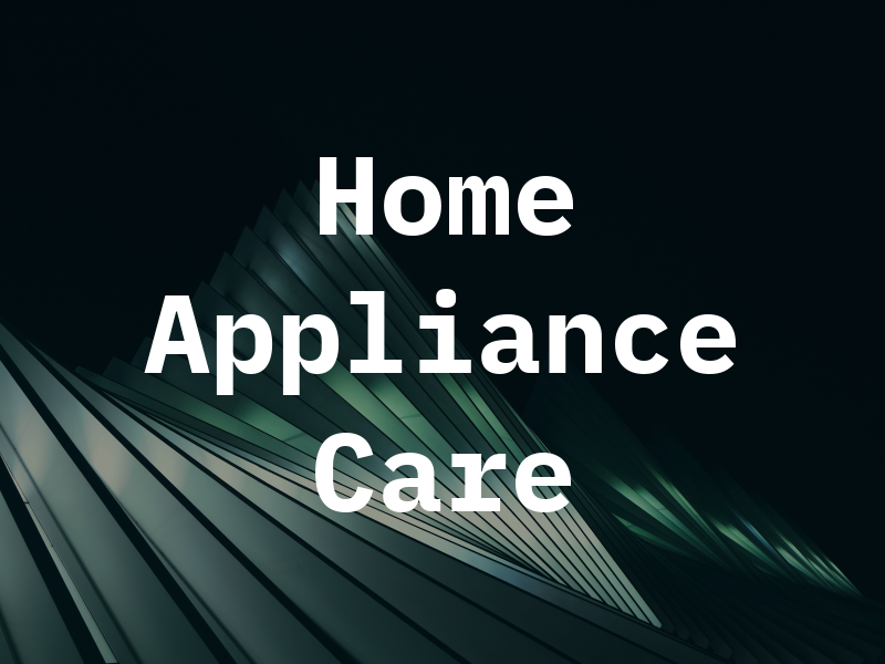 Home Appliance Care