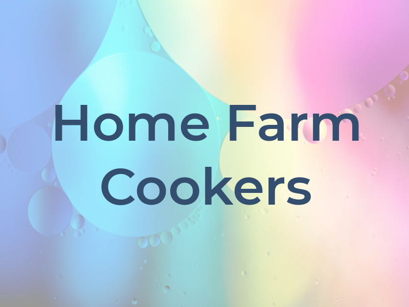 Home Farm Cookers