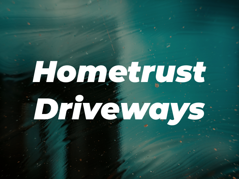 Hometrust Driveways