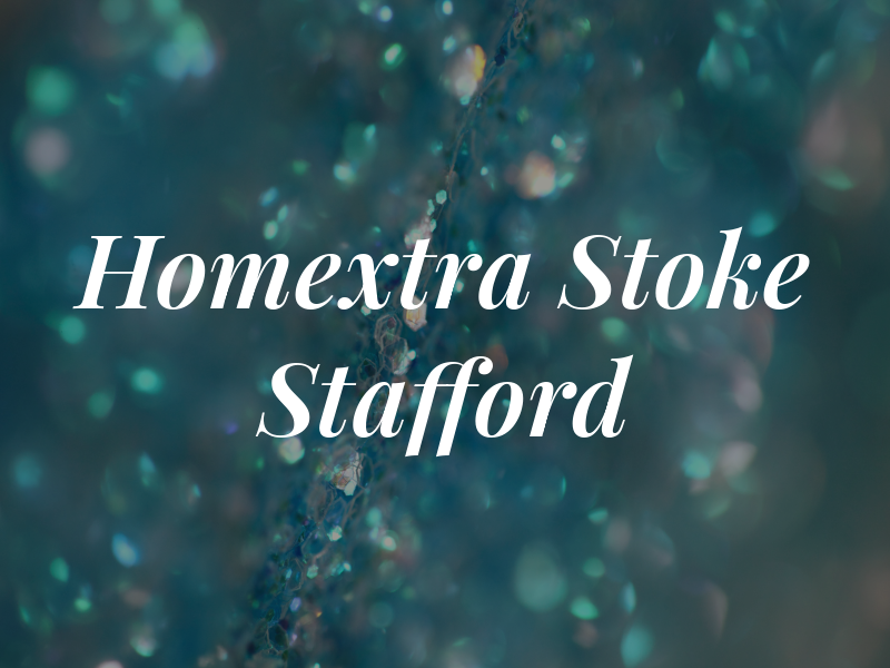 Homextra Stoke & Stafford