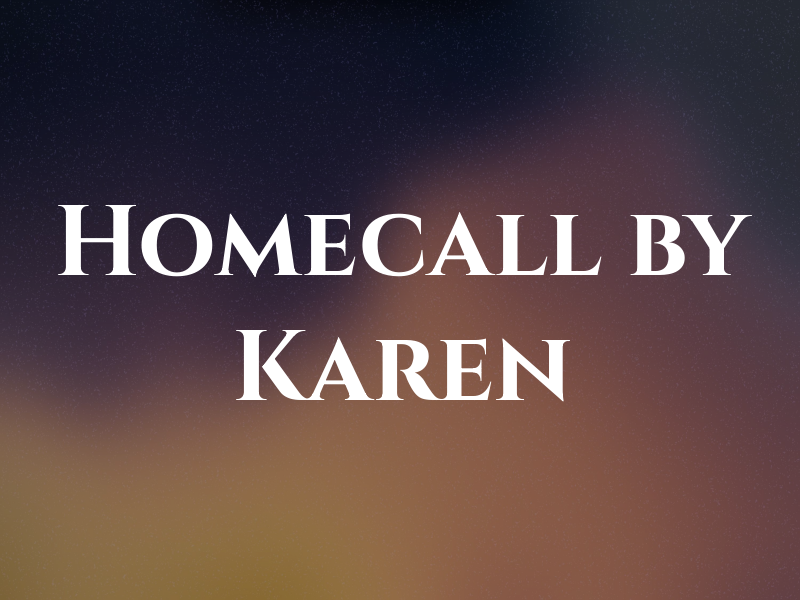 Homecall by Karen