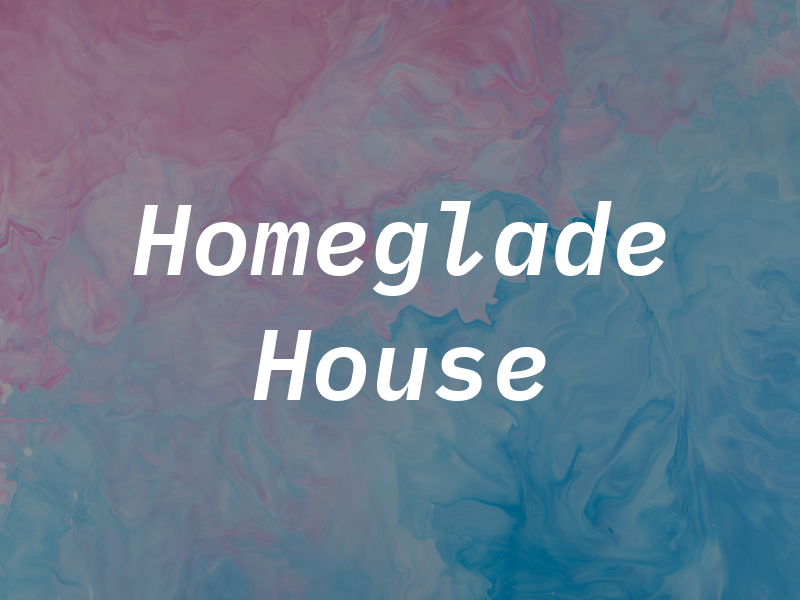Homeglade House