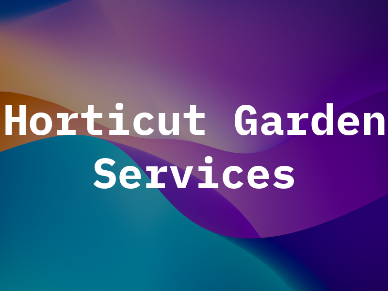 Horticut Garden Services