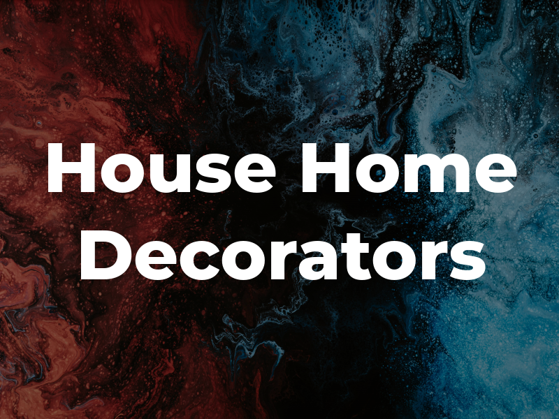 House & Home Decorators