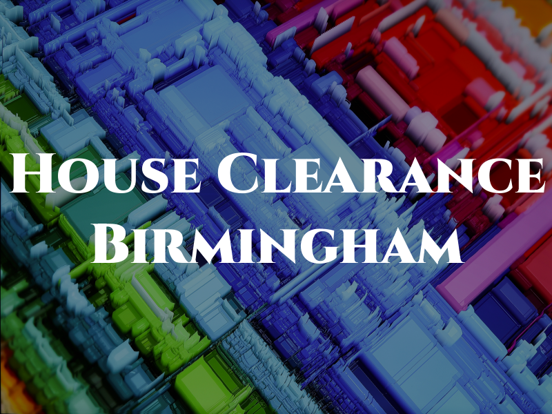 House Clearance Birmingham