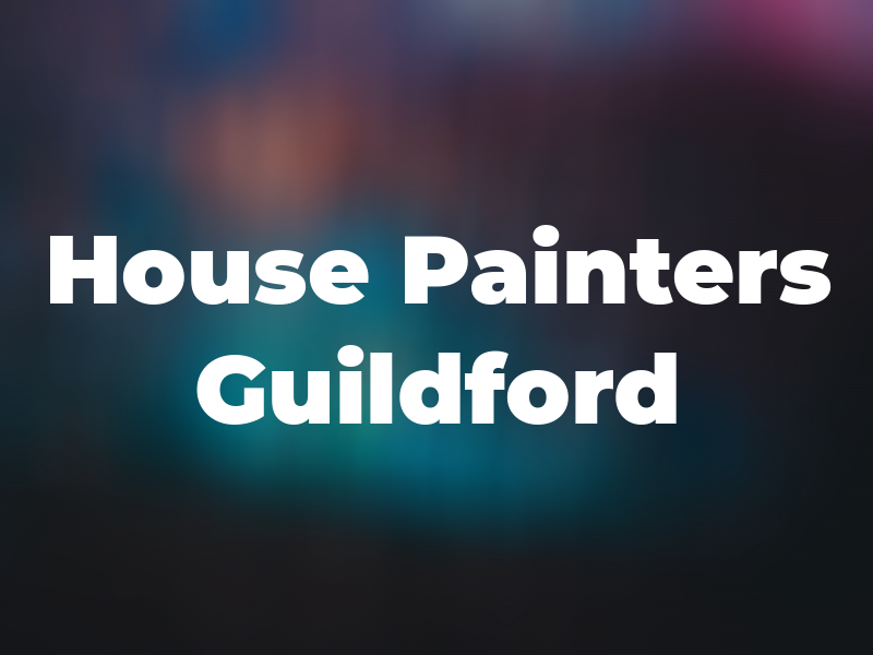 House Painters Guildford