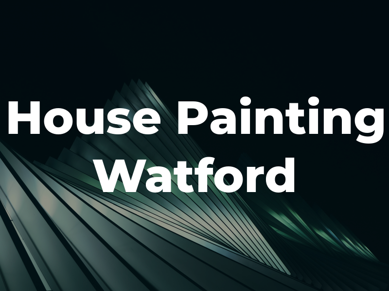 House Painting Watford