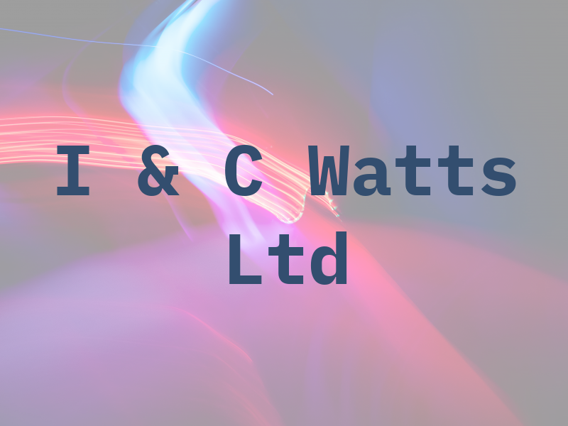 I & C Watts Ltd