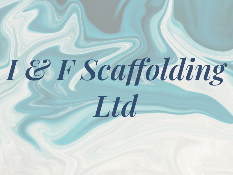 I & F Scaffolding Ltd