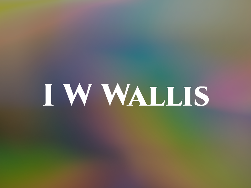 I W Wallis