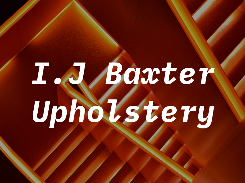 I.J Baxter Upholstery