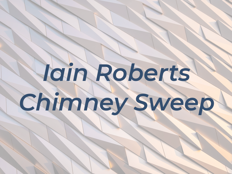 Iain Roberts Chimney Sweep