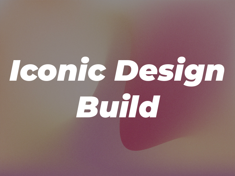 Iconic Design and Build