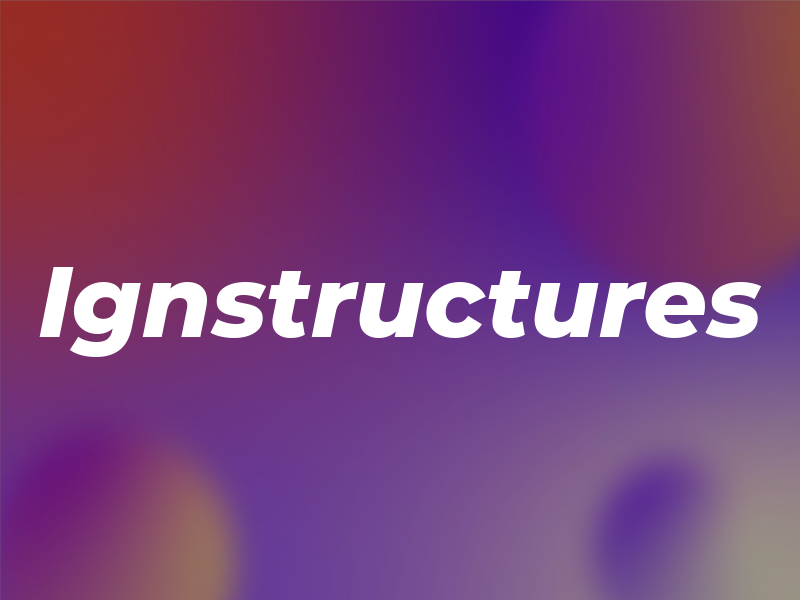 Ignstructures