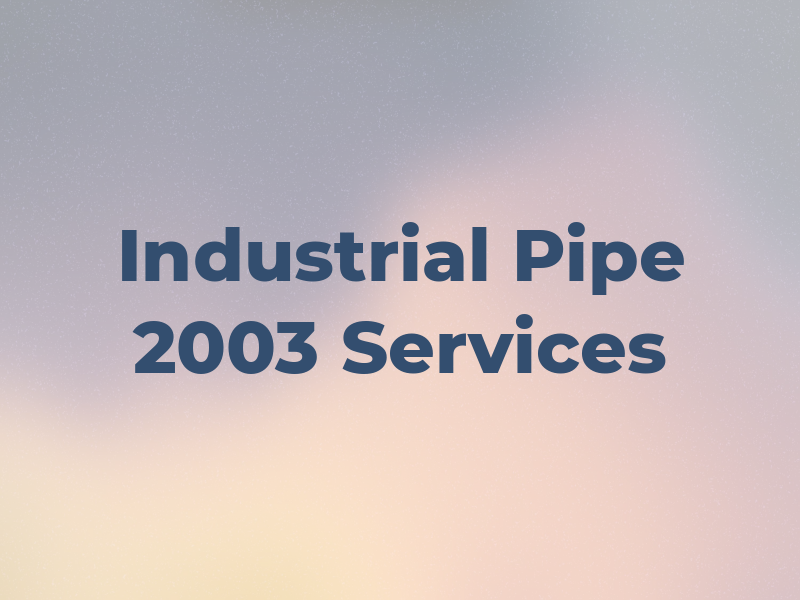 Industrial Pipe 2003 Services Ltd