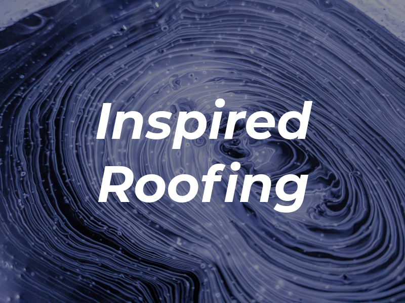 Inspired Roofing