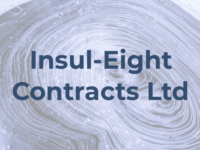 Insul-Eight Contracts Ltd