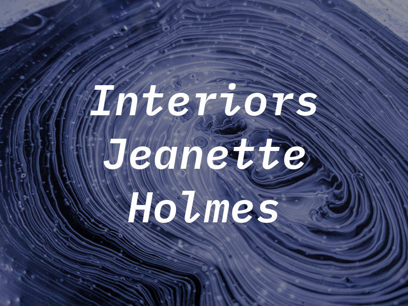 Interiors BY Jeanette Holmes
