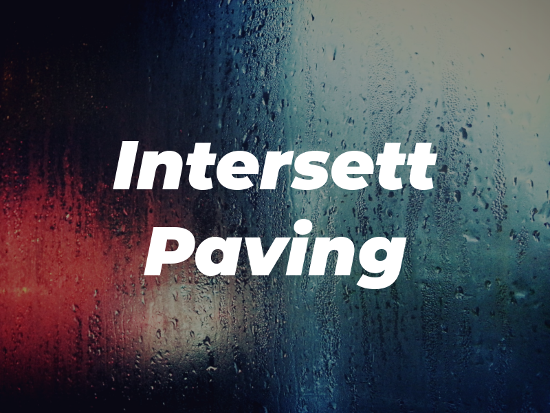 Intersett Paving