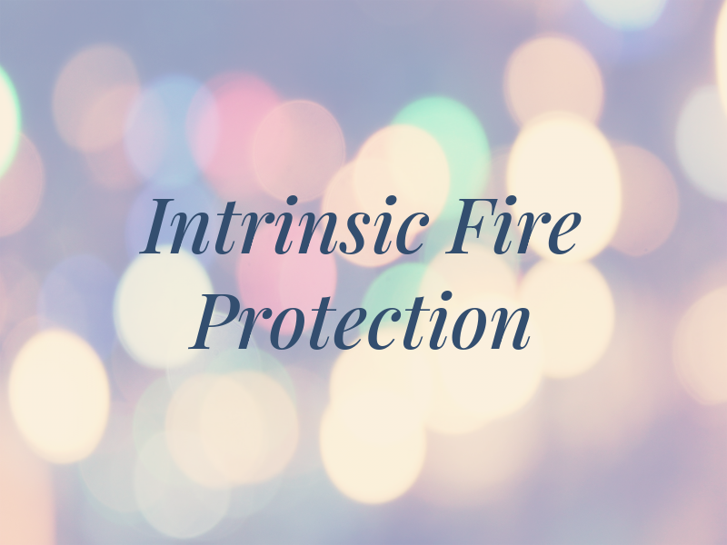 Intrinsic Fire Protection