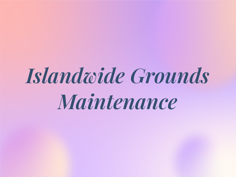 Islandwide Grounds Maintenance